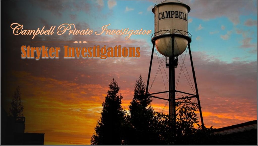 Campbell CA Private Investigator Stryker Investigation Services Inc